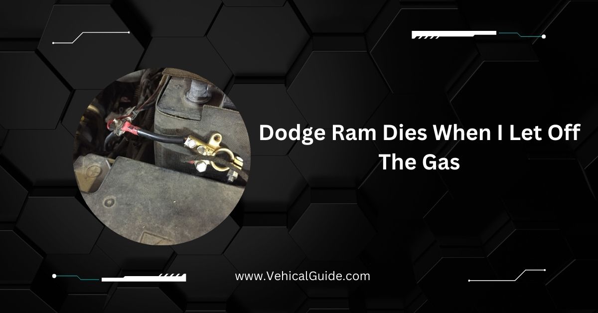 Dodge Ram Dies When I Let Off The Gas