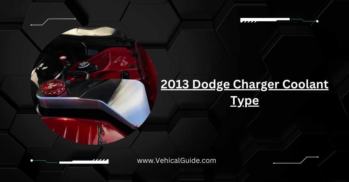 2013 Dodge Charger Coolant Type