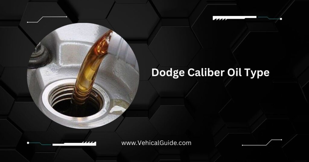 Dodge Caliber Oil Type