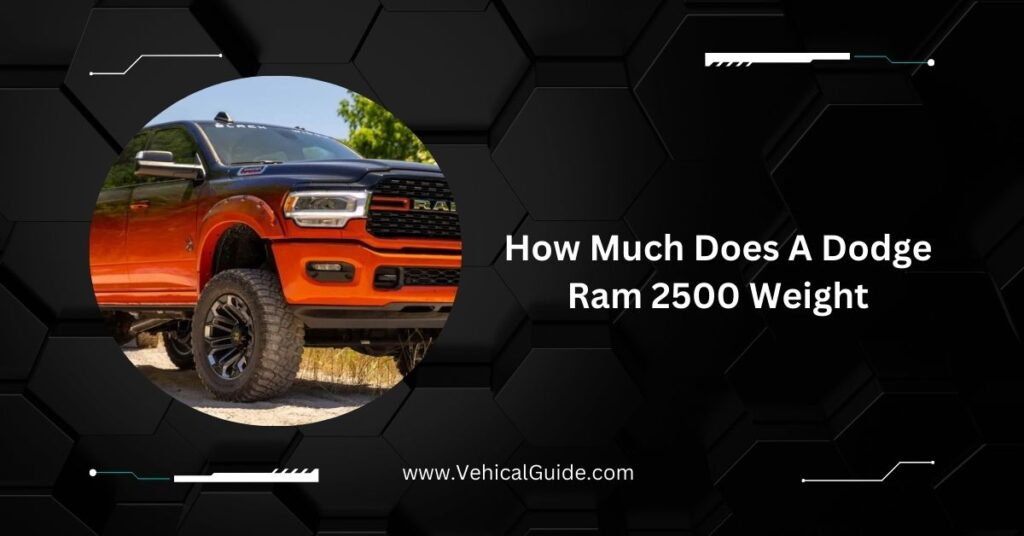 How Much Does A Dodge Ram 2500 Weight