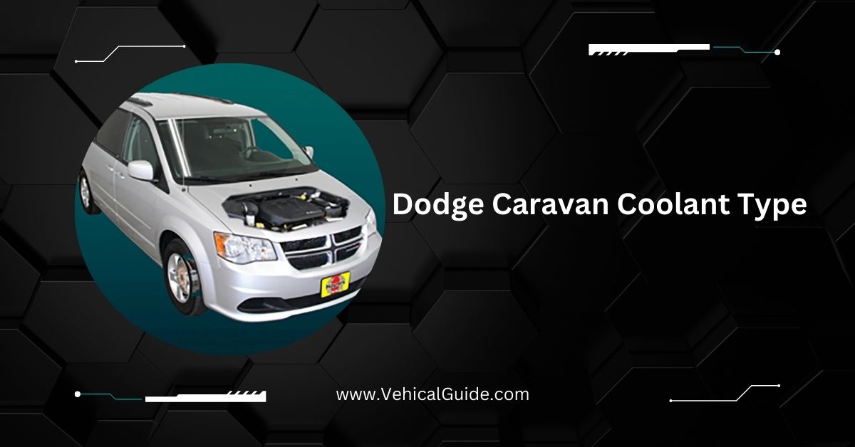 Dodge Caravan Coolant Type