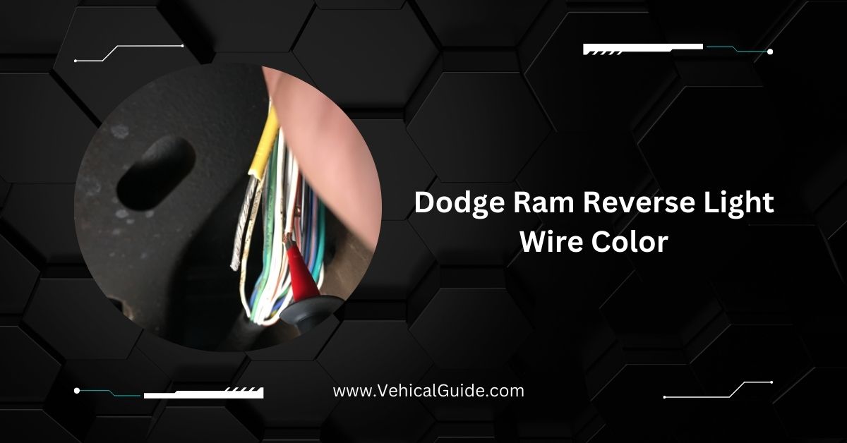 Dodge Ram Reverse Light Wire Color
