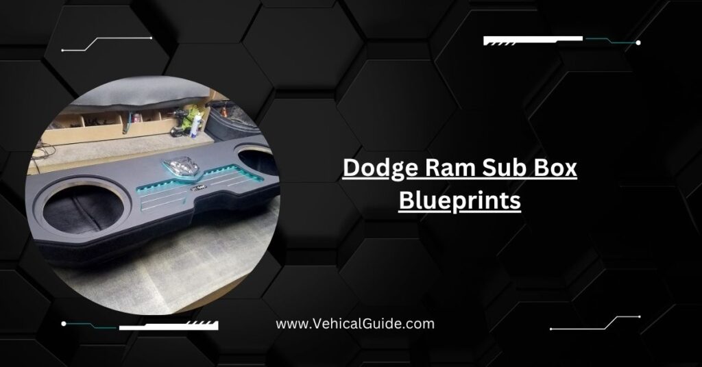 Dodge Ram Sub Box Blueprints